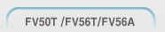 FFV50T/FV56T/A